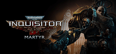 战锤40K：审判者-殉道者/Warhammer 40,000: Inquisitor - Martyr-MMGAMER-专注单机游戏试玩及正版推荐!