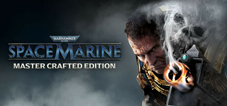 战锤40K：星际战士大师打造版/Warhammer 40,000: Space Marine - Master Crafted Edition/支持网络联机-MMGAMER-专注单机游戏试玩及正版推荐!