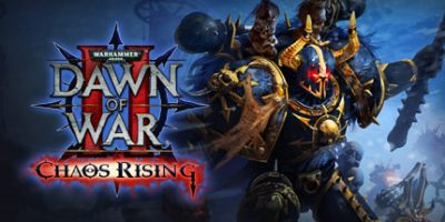 战锤40K：战争黎明2-混沌崛起/Warhammer 40000 Dawn of War 2 Chaos Rising-MMGAMER-专注单机游戏试玩及正版推荐!