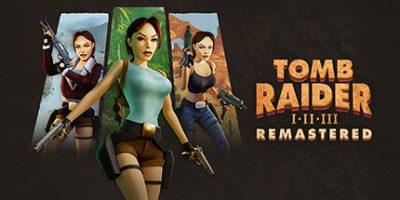古墓丽影三部曲：重制版/Tomb Raider I-III Remastered Starring Lara Croft-MMGAMER-专注单机游戏试玩及正版推荐!