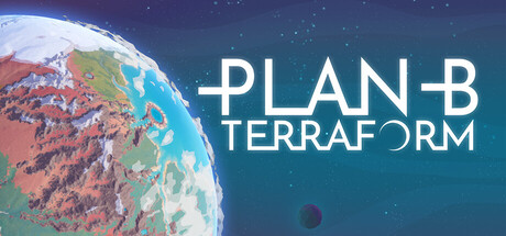 备用计划:家园/B计划：启程拓殖/Plan B: Terraform-MMGAMER-专注单机游戏试玩及正版推荐!