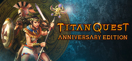 泰坦之旅周年纪念版/泰坦之旅:不朽王座/Titan Quest Anniversary Edition-MMGAMER-专注单机游戏试玩及正版推荐!