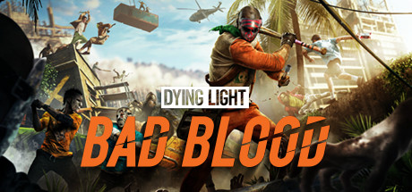 消逝的光芒：仇恨/Dying Light: Bad Blood-MMGAMER-专注单机游戏试玩及正版推荐!