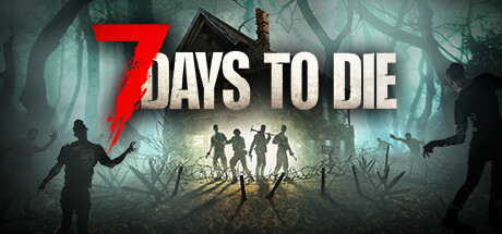 七日杀/7 Days to Die-MMGAMER-专注单机游戏试玩及正版推荐!