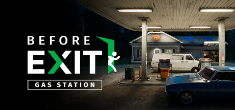 出口前：加油站/Before Exit: Gas Station-MMGAMER-专注单机游戏试玩及正版推荐!