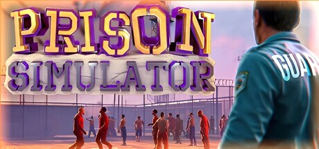 监狱模拟器/Prison Simulator-MMGAMER-专注单机游戏试玩及正版推荐!