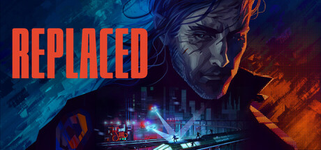 REPLACED-MMGAMER-专注单机游戏试玩及正版推荐!