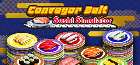 回转寿司模拟器/Conveyor Belt Sushi Simulator-MMGAMER-专注单机游戏试玩及正版推荐!