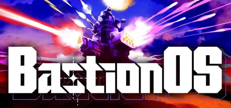 壁垒操作系统/BastionOS-MMGAMER-专注单机游戏试玩及正版推荐!