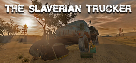 斯拉维利亚卡车司机/The Slaverian Trucker-MMGAMER-专注单机游戏试玩及正版推荐!