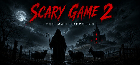 惊悚游戏2：疯狂牧羊/Scary Game 2: The Mad Shepherd-MMGAMER-专注单机游戏试玩及正版推荐!