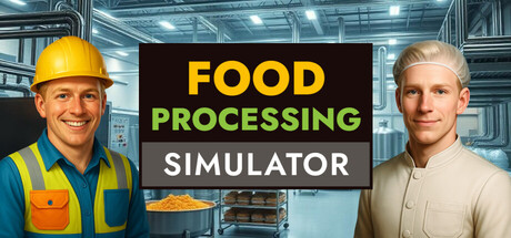 食品加工模拟/Food Processing Simulator-MMGAMER-专注单机游戏试玩及正版推荐!