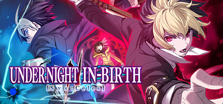 夜下降生2/UNDER NIGHT IN-BIRTH II Sys:Celes/支持网络联机-MMGAMER-专注单机游戏试玩及正版推荐!