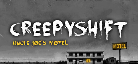 诡异夜班:乔叔的汽车旅馆/Creepy Shift: Uncle Joe’s Motel-MMGAMER-专注单机游戏试玩及正版推荐!