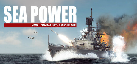 海上力量：导弹时代的海军作战/Sea Power : Naval Combat in the Missile Age-MMGAMER-专注单机游戏试玩及正版推荐!
