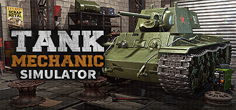 后勤模拟器/坦克维修模拟/坦克修理模拟/Tank Mechanic Simulator-MMGAMER-专注单机游戏试玩及正版推荐!