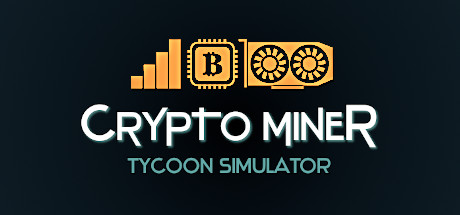 挖矿大亨模拟器/Crypto Miner Tycoon Simulator-MMGAMER-专注单机游戏试玩及正版推荐!