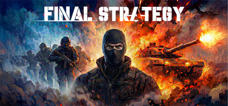最终战略/Final Strategy-MMGAMER-专注单机游戏试玩及正版推荐!
